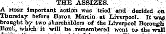 THE ASSIZES. A most important action was...
