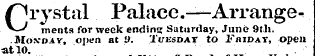 Crystal Palace.—Arrangements for week ending Saturday, June 9th. Moxoir, open at ' J. ' l'unsbxr to Friday, open at 10.