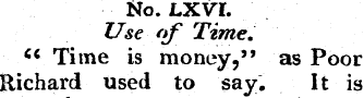 No. LXVL Use of Time.. * c Time is money...