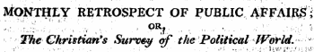 IWlONTOTY RETROSPECT OF I*UBtIC;4##M$&gt; ; Wktr Christian's Survey of'the'Political\&lt;WoYld. v