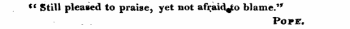 C( Still pleased to praise, yet not afraid^to blame." Poff,