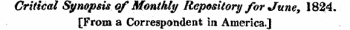Critical Synopsis of Monthly Repository for June > 182J4. [From a Correspondent in America.]
