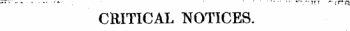 -*' - .../*.-. ••¦ • *- ; •¦' tr.r "- {ffp? CRITICAL NOTICES.