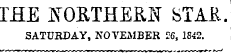 THE NORTHERN STAK.. SATURDAY, NOVEMBER 26, 1842.