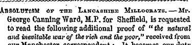 ABSOLuWSM OP the Lancashire Millocrats.—...
