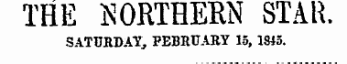 THE NORTHERN STAR. SATURDAY, FEBRUARY 15, 1S15.