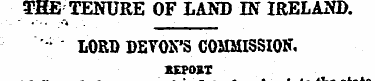 THE TENURE OF LAND IN IRELAND. LORD DEYO...