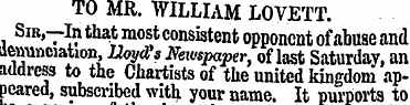 TO MR. WILLIAM LOVETT. Sir,—In that most...