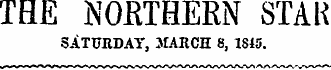 THE NORTHERN STAR SATURDAY, MARCH 8, 1S15.