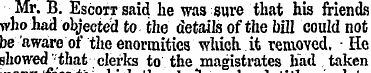 Mr. B. Escoirsaid he was sure that his f...