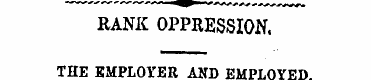 RANK OPPRESSION, THE EMPLOYER AND EMPLOY...