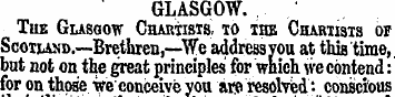 GLASGOW. . Tub Glasgow Chartists, to the...