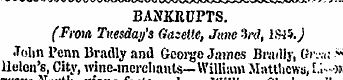 BANKRUPTS. (From Tuesday's Gazette, June...