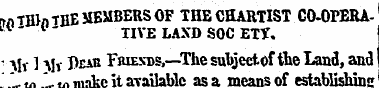 wiTHto THE MEMBERS OF THE CHARTIST CO-OP...