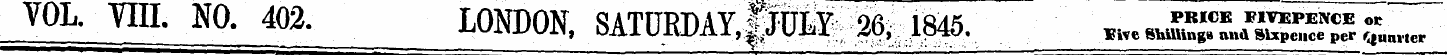 VOL. YIIL NO. 402. LONDON, SATURDAY, fiU...