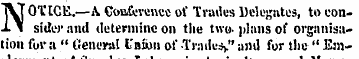 NOTICE.—A GoB&rence of Trades Delegates,...