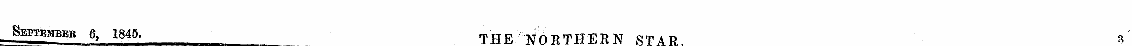 - Septembeb e, 1845. the Northern star. ...