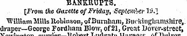 BANKRUPTS. [From the Gazette of Friday, ...