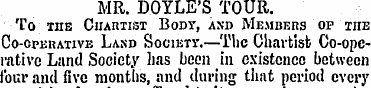 MR. DOYLE'S TOUR. To ins Chartist Body, ...