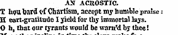 AS ACROSTIC. T Iiou hard t«f Chartism, a...