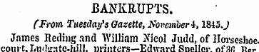 BANKRUPTS. (From Tuesday's Gazette, Nove...