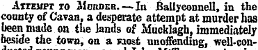 AtrEMPr to Murder.— In Ballyeonnell, in ...