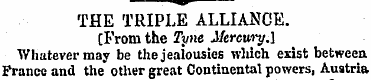 'V THE TRIPLE ALLIANCE. [From the Tyne M...