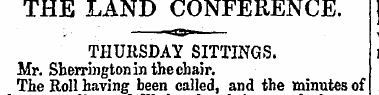 THE LAND CONFERENCE. «o»—THURSDAY SITTIN...