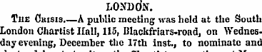 LONDON. The Ckisis.—A public meeting was...