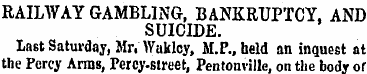 RAILWAY GAMBLING, BANKRUPTCY, AND SUICID...