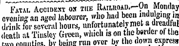 Fatal Accidext ox the RAiLROAD.^On Mon d...