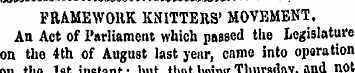 FRAMEWOUK KNITTERS' MOVEMEKT. An Act of ...