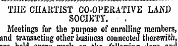 THE CHARTIST CO-OPERATIVE LAND SOCIETY. ...