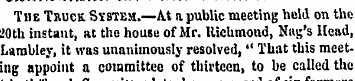 The Truck System.—At a public meeting he...