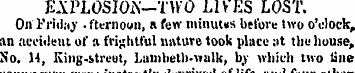 EATLOSIOiV-TWO LIVES LOST. On'Friday . f...