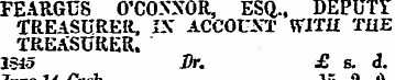 FEAItGUS O'CONNOR, ESQ., DEPUTY TREASURE...