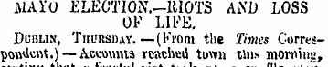 MAi'O ELECTION.—MOTS AND LOSS OF LIFE. D...