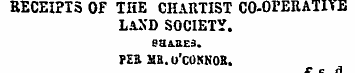 RECEIPTS OF THE CHARTIST CO-OPERATIVE LA...