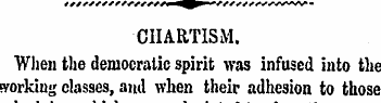 CHARTISM. When the democratic spirit was...