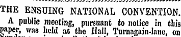 THE ENSUING NATIONAL CONVENTION. A publi...