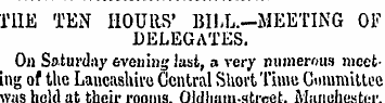 THE TEN HOURS' BILL-MEETING OF DELEGATES...