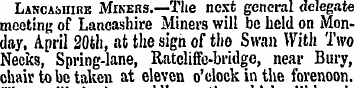 Lancashire Miners.—The next general dele...