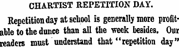 CHARTIST REPETITION DAY. Repetition day ...