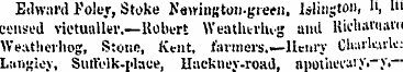 Edward Foley, Stoke Newiiigton-gieen, Is...