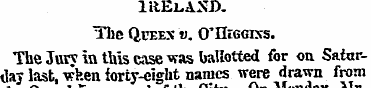 IRELAND. Hie QPEEX ' ». O'DiGGIXS. The J...