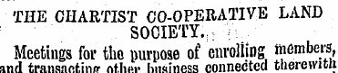 THE CHARTIST CO-OPERATIVE LAND SOCIETY.;...