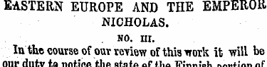 EASTERN EUROPE AND THE EMPEROR NICHOLAS....