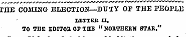 ME COMING ELECTION—DUTY OP THE PEOPLE LE...
