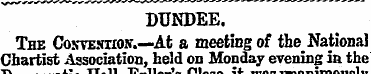 DUNDEE. The Convention.—At a meeting of ...