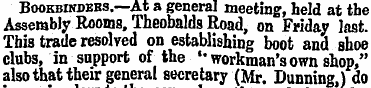 Bookbinders.—At a general meeting, held ...
